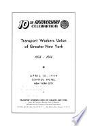 10th Anniversary Celebration, Transport Workers Union of Greater New York, 1934-1944