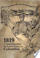 1819 y construcción del Estado-Nación en Colombia