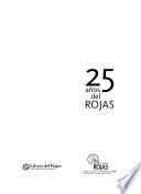 25 años del Rojas