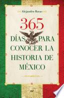 365 días para conocer la historia de México