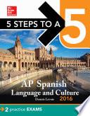 5 Steps to a 5 AP Spanish Language with Downloadable Recordings 2016