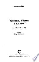 80 dientes, 4 metros y 200 kilos