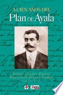 A cien años del Plan de Ayala