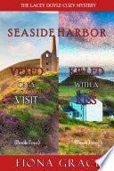 A Lacey Doyle Cozy Mystery Bundle: Vexed on a Visit (#4) and Killed with a Kiss (#5)