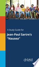 A Study Guide for Jean-Paul Sartre's Nausea