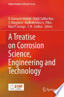 A Treatise on Corrosion Science, Engineering and Technology