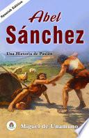 Abel Sánchez: Una Historia de Pasión de Miguel de Unamuno