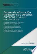 Acceso a la información, transparencia y derechos humanos: desde una mirada regional