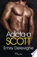 Adicta a Scott