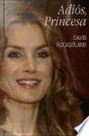 Adiós, princesa