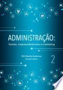 Administração: Gestão, empreendedorismo e marketing 2