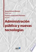 Administración pública y nuevas tecnologías