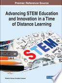 Advancing STEM Education and Innovation in a Time of Distance Learning