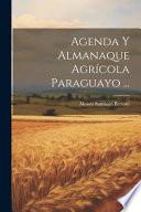 Agenda Y Almanaque Agrícola Paraguayo ...