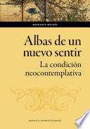 Albas de un nuevo sentir. La condición neocontemplativa