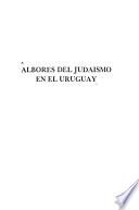 Albores del judaísmo en el Uruguay