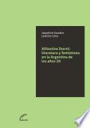 Alfonsina Storni Literatura y feminismo en la Argentina de los años 20