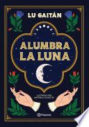 Alumbra la luna