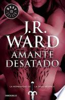 Amante desatado / Lover Unbound