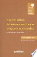 Análisis Crítico del Sistema sancionador tributario en Colombia.
