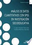 Análisis de datos cuantitativos con SPSS en investigación socioeducativa