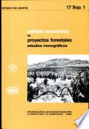 Analisis economico de proyectos forestales: estudios monograficos