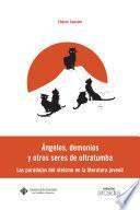 Ángeles, demonios y otros seres de ultratumba