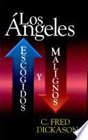 Angeles, Los: escogidos y malignos