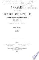Annales de la Société d'agriculture, sciences et industrie de Lyon ...