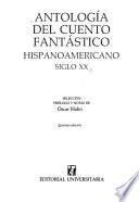 Antología del cuento fantástico hispanoamericano siglo XX