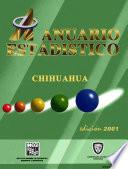 Anuario estadístico del estado de Chihuahua 2001