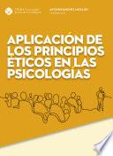 Aplicación de los principios éticos en las psicologías