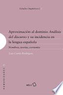 Aproximación al dominio Análisis del discurso y su incidencia en la lengua española