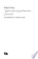 Aquí está su pachucote-- ¡Noooo!