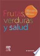 Aranceta, J., Frutas, verduras y salud ©2006
