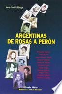 Argentinas de Rosas a Perón