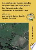 Arqueología de Las Sociedades Locales en la Alta Edad Media