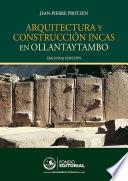 Arquitectura y construcción incas en Ollantaytambo