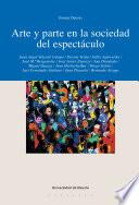 Arte y parte en la sociedad del espectáculo