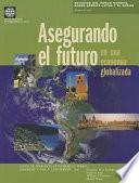 Asegurando el futuro en una economía globalizada