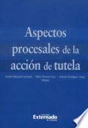 Aspectos procesales de acción de tutela