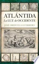 Atlántida. La luz de Occidente