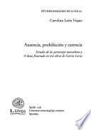 Ausencia, prohibición y carencia