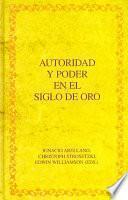 Autoridad y poder en el Siglo de Oro