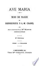 Ave Maria. Mois de Marie du Bienheureux P.-L.-M. Chanel