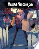 Bad Blood: An AFK Book (Hello Neighbor #4)