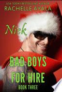 Bad Boys for Hire: Nick