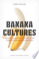 Banana Cultures
