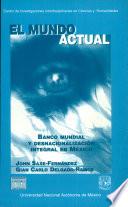 Banco Mundial y desnacionalización integral en México