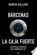 Bárcenas. La caja fuerte